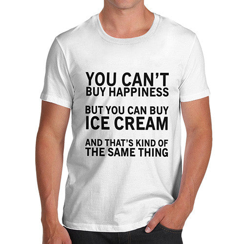Men You Can't Buy Happiness T-Shirt