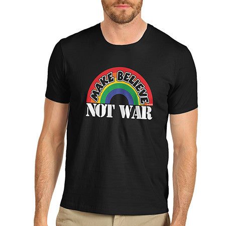 Mens Make Believe Not War T-Shirt