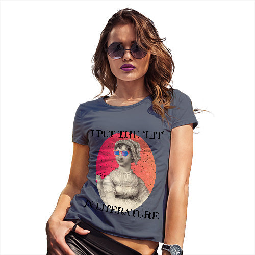 I Put The Lit In Literature Women's T-Shirt