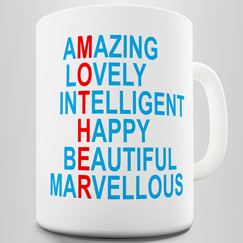 Amazing, Lovely, Intelligent, Marvellous Mum Novelty Mug