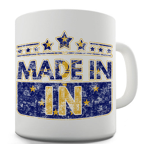Made In IN Indiana Novelty Mug