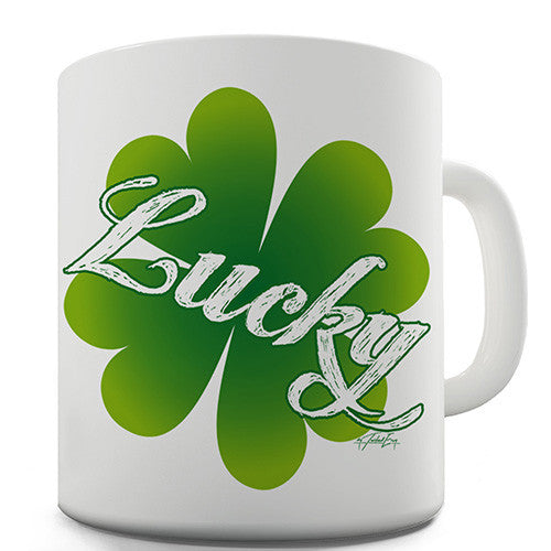 Lucky Clover Funny Mug