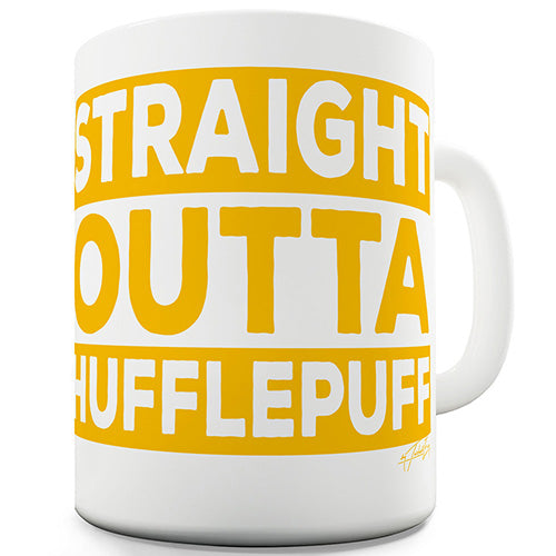 Straight Outta Hufflepuff Funny Mug