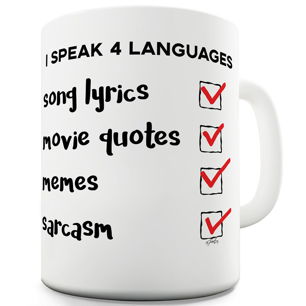 I Speak 4 Languages Funny Novelty Mug Cup