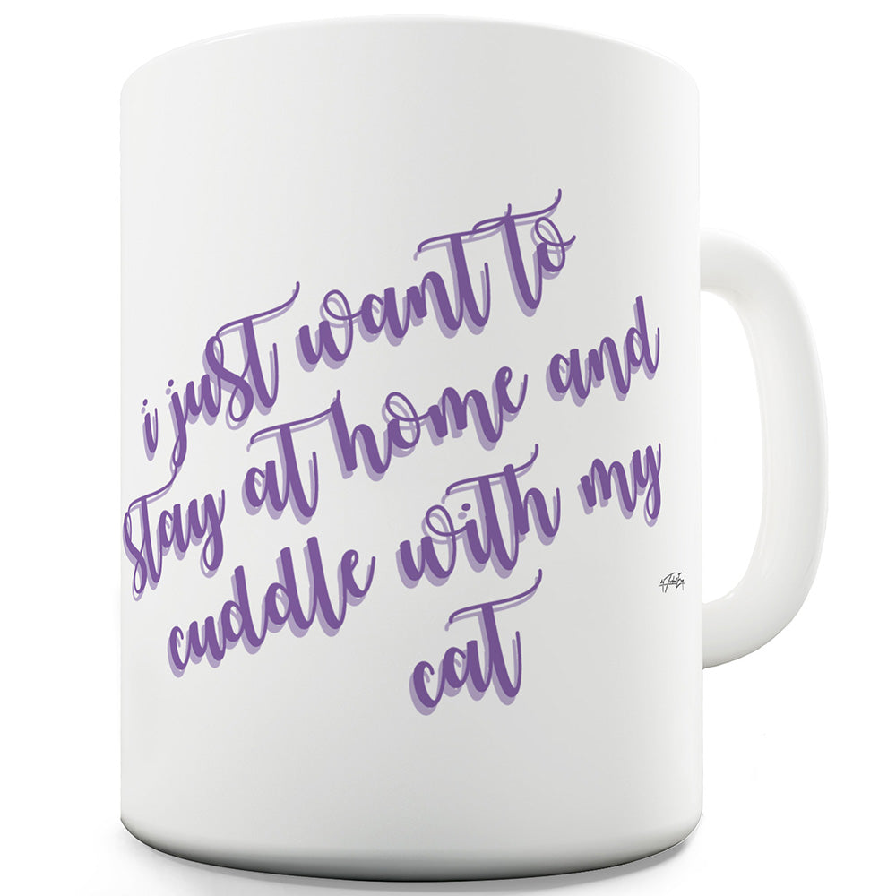 Staying With My Cat Funny Mugs For Dad