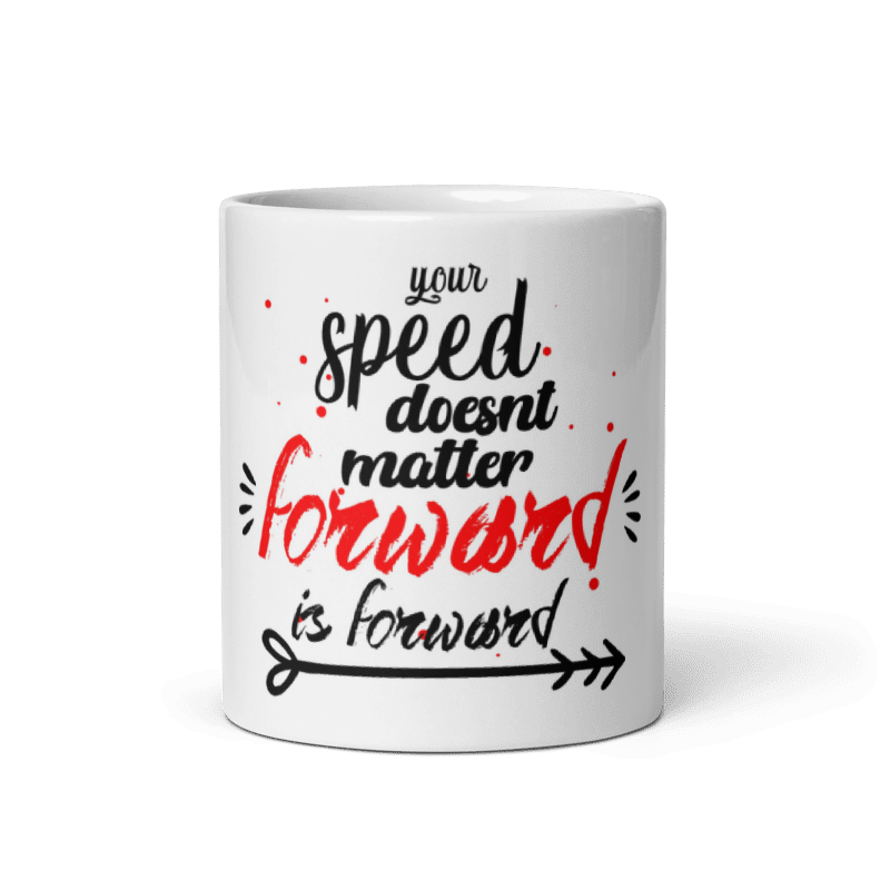 Your Speed Doesn't Not Matter Mug