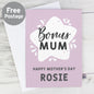 Personalised To My Bonus Mum Card