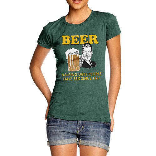 Women's Beer Helping Ugly People Funny T-Shirt