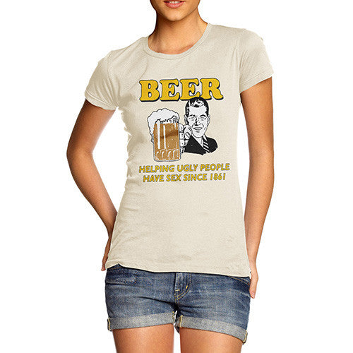 Women's Beer Helping Ugly People Funny T-Shirt