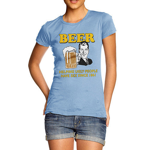 Women's Beer Helping Ugly People Funny T-Shirt