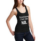 Women's Sometimes I feel like No Tank Top