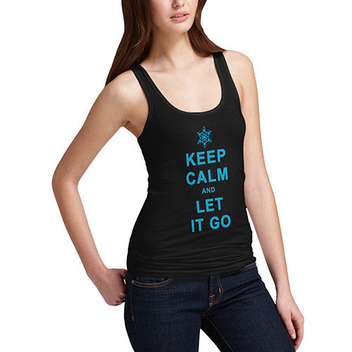 Women's Keep Calm Let It Go Tank Top