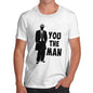 Men's You The Man T-Shirt