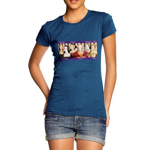 Women's Henry The 8th Wives T-Shirt