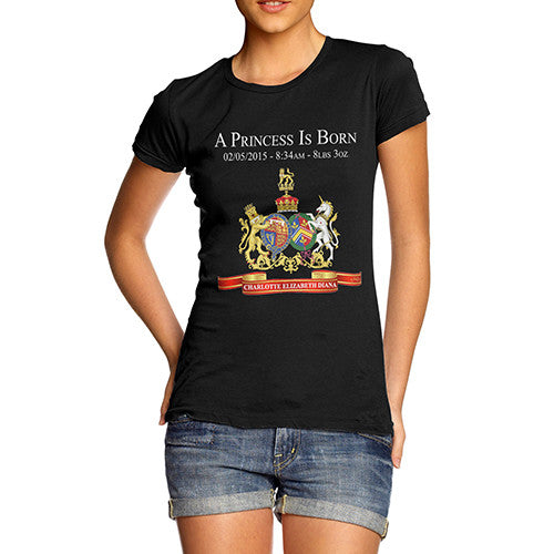 Women's Royal Baby A PRINCESS IS BORN T-Shirt