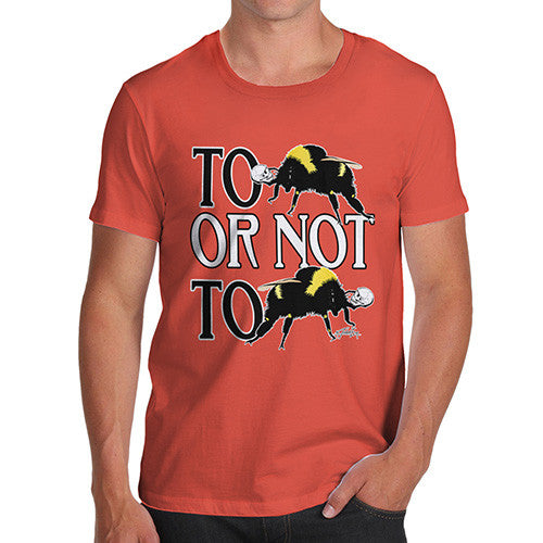 Men's To Be Or Not To Be T-Shirt