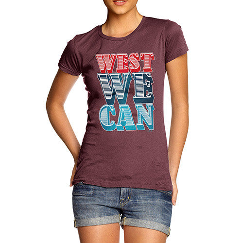 Women's West We Can T-Shirt