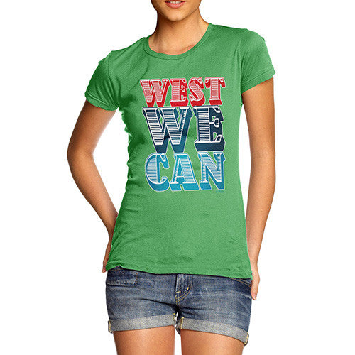 Women's West We Can T-Shirt