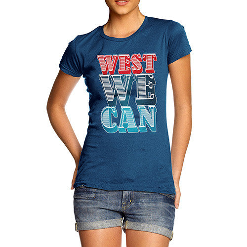 Women's West We Can T-Shirt