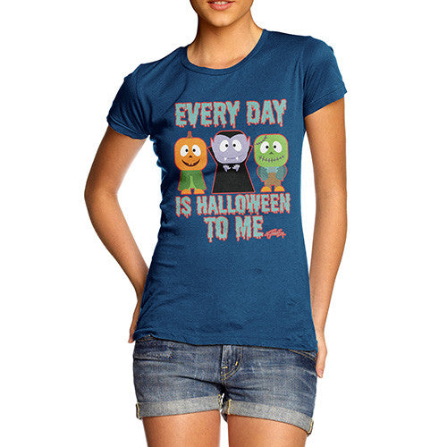 Women's Everyday Is Halloween T-Shirt