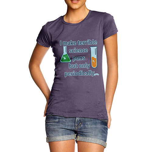 Women's I Make Science Puns Periodically T-Shirt