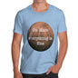 Men's On Mars Everything Is Fine T-Shirt