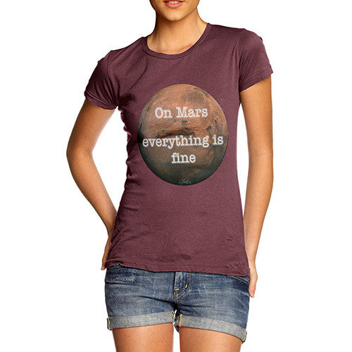 Women's On Mars Everything Is Fine T-Shirt