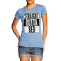 Women's Straight Outta Bed T-Shirt