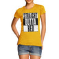Women's Straight Outta Bed T-Shirt