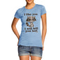 Women's I Like You I will Kill You Last Evil Plotting Raccoon T-Shirt