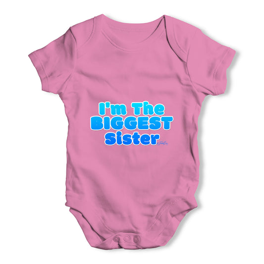 I'm The Biggest Sister Baby Grow Bodysuit