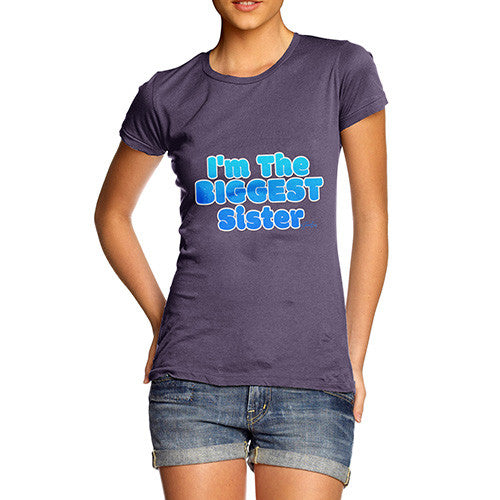 Women's I'm The Biggest Sister T-Shirt