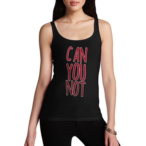 Women's Can You Not Tank Top