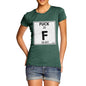 Women's Periodic Table Of Swearing Element F T-Shirt