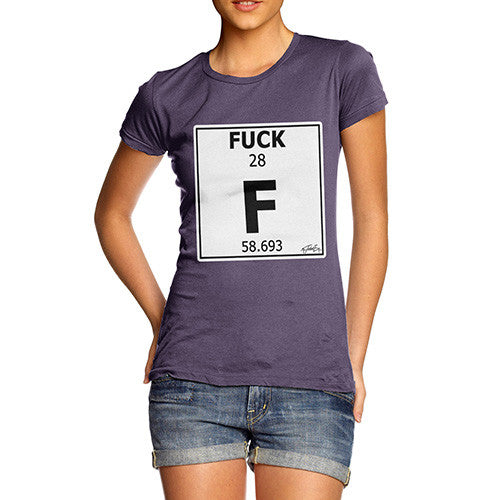 Women's Periodic Table Of Swearing Element F T-Shirt
