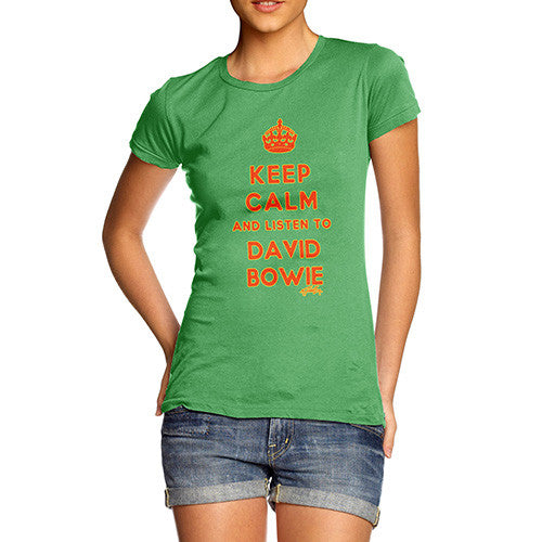 Women's Keep Calm And Listen To David Bowie T-Shirt