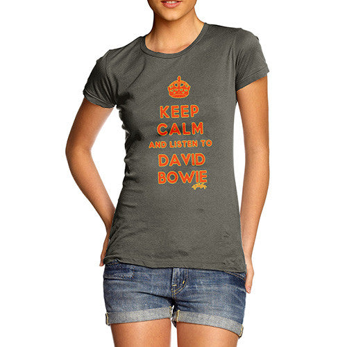 Women's Keep Calm And Listen To David Bowie T-Shirt