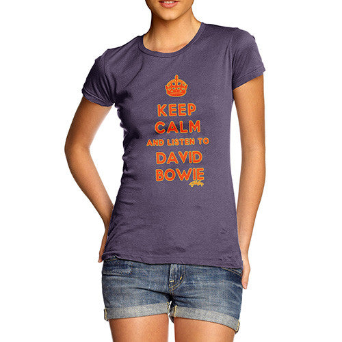 Women's Keep Calm And Listen To David Bowie T-Shirt
