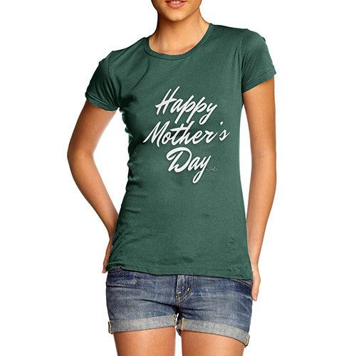 Women's Happy Mother's Day White T-Shirt