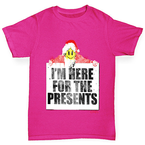 I'm Here For The Presents Girl's T-Shirt 