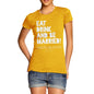 Personalised Eat Drink And Be Married Women's T-Shirt 