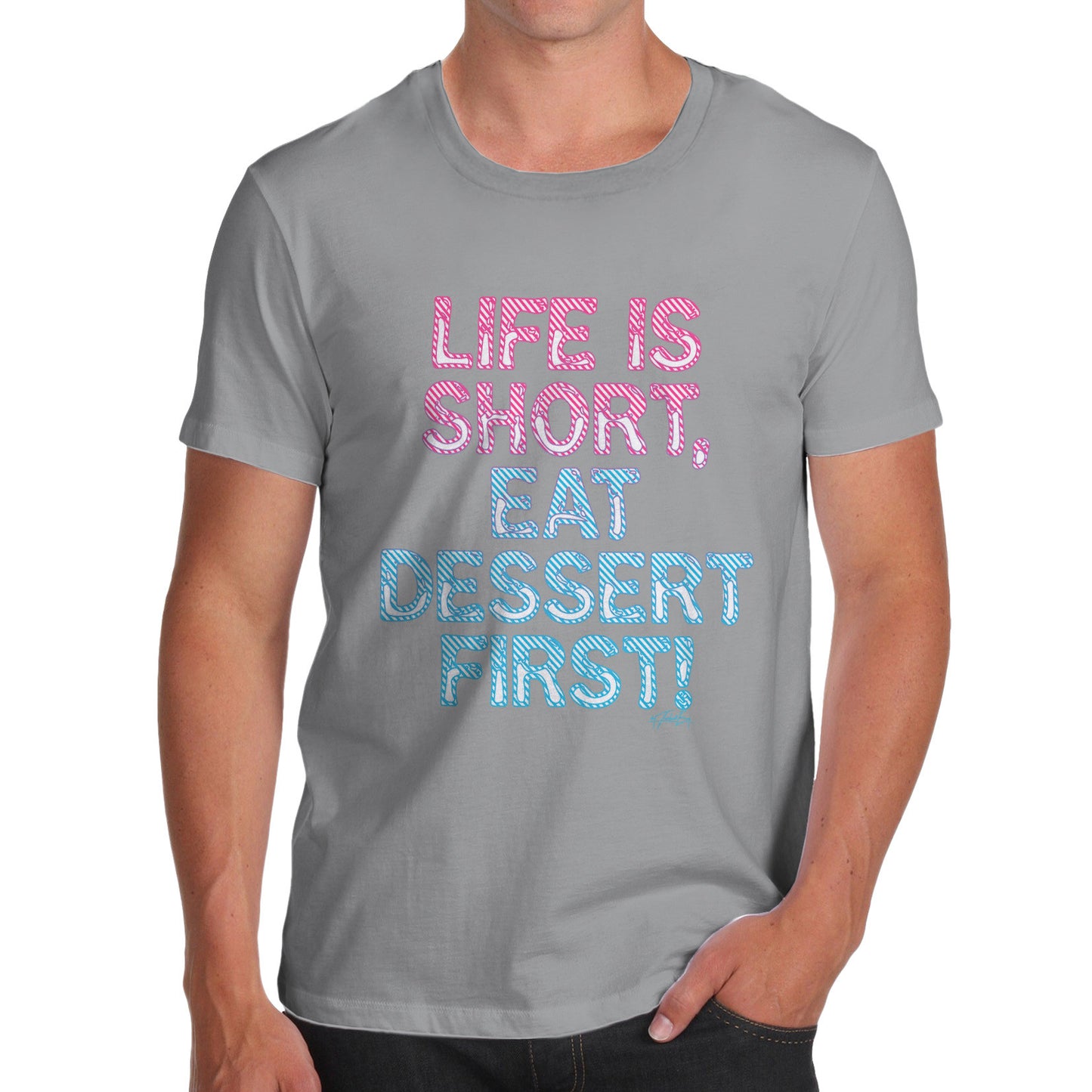 Eat Dessert First Men's  T-Shirt