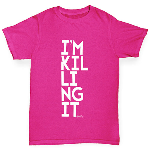 I'm Killing It Girl's T-Shirt 