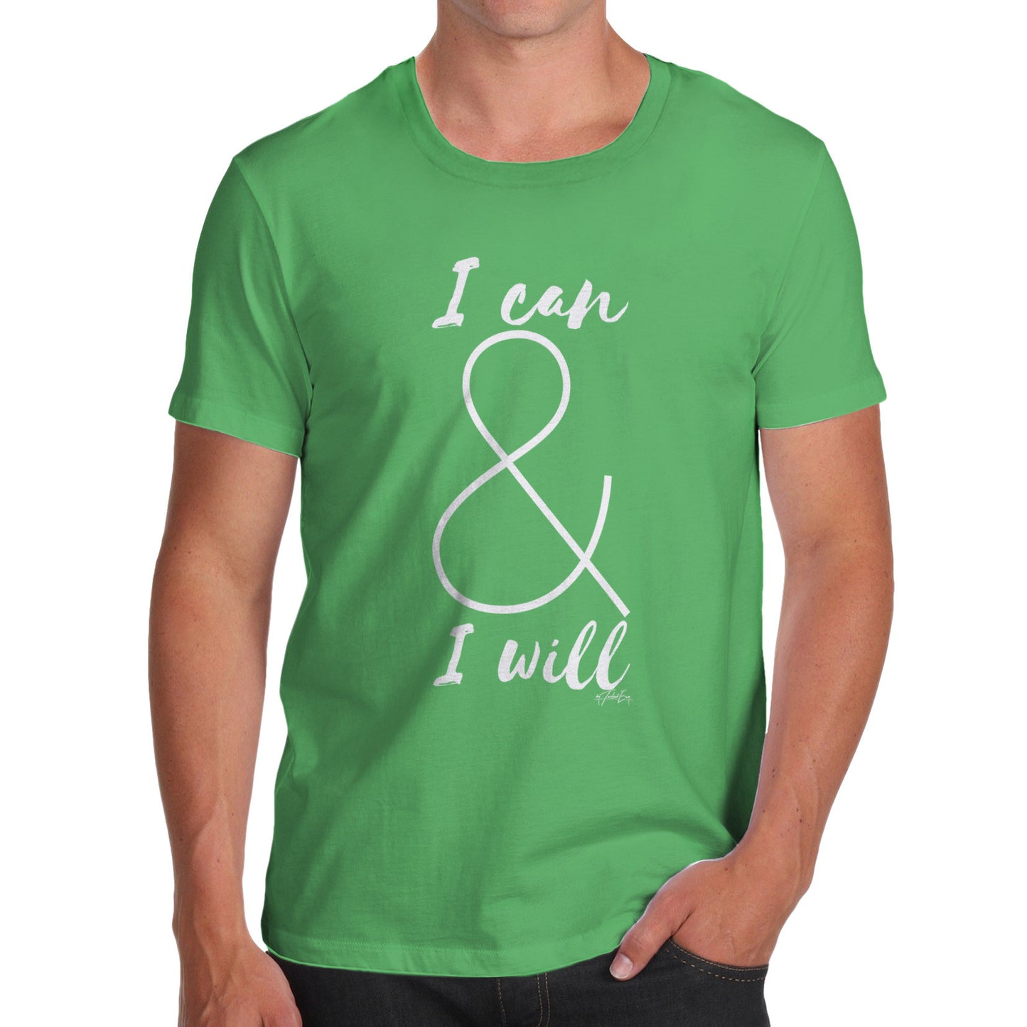 I Can And I Will Men's  T-Shirt