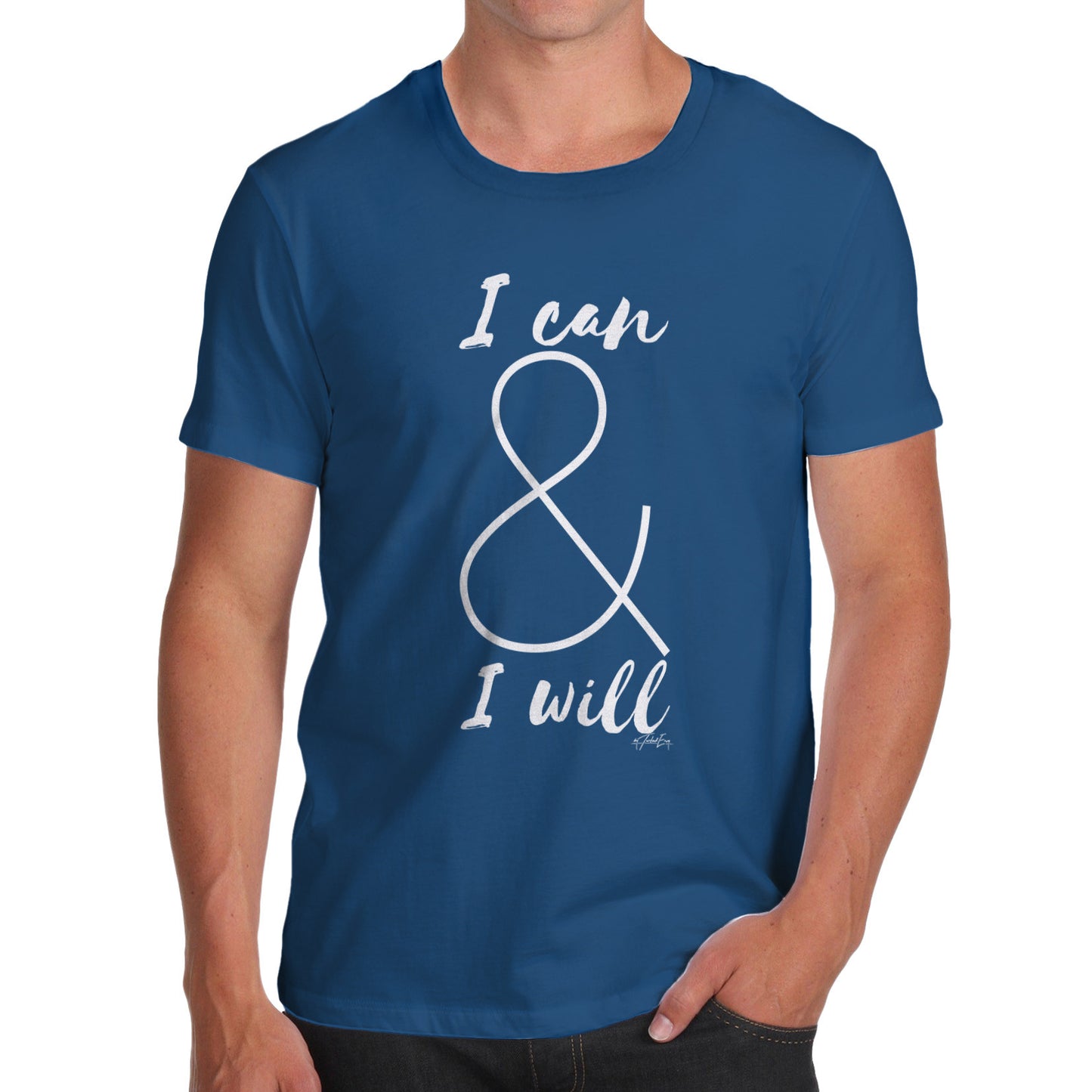 I Can And I Will Men's  T-Shirt