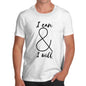 I Can And I Will Men's  T-Shirt