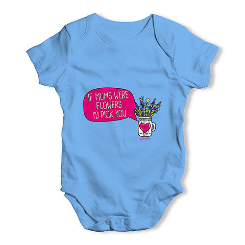 If Mums Were Flowers Baby Unisex Baby Grow Bodysuit