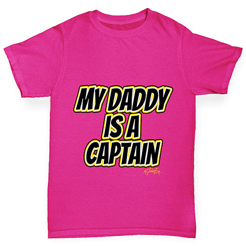 My Daddy Is A Captain Girl's T-Shirt 