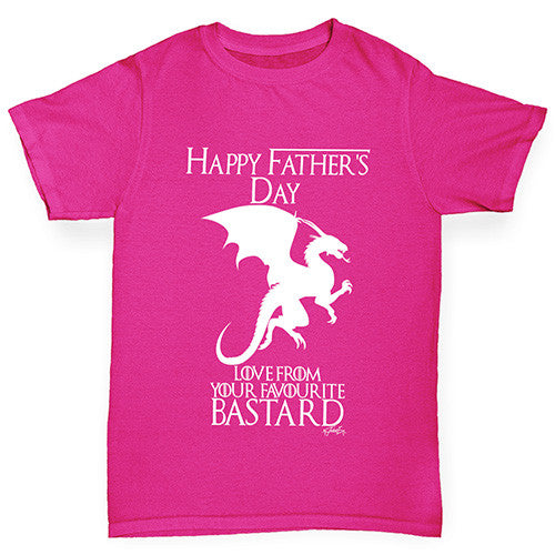 Father's Day Your Favorite B-stard Girl's T-Shirt 