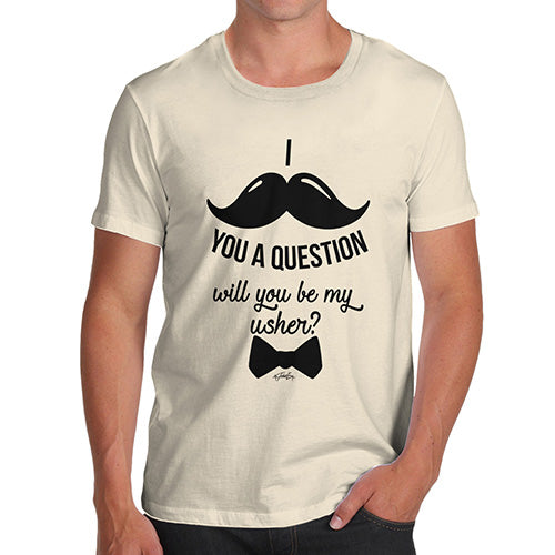 Will You Be My Usher Men's T-Shirt